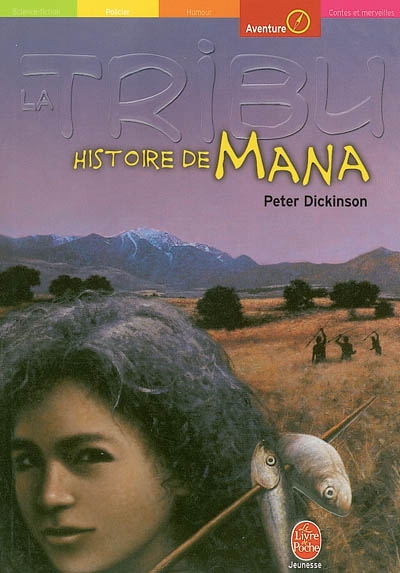 La tribu. Vol. 4. Histoire de Mana
