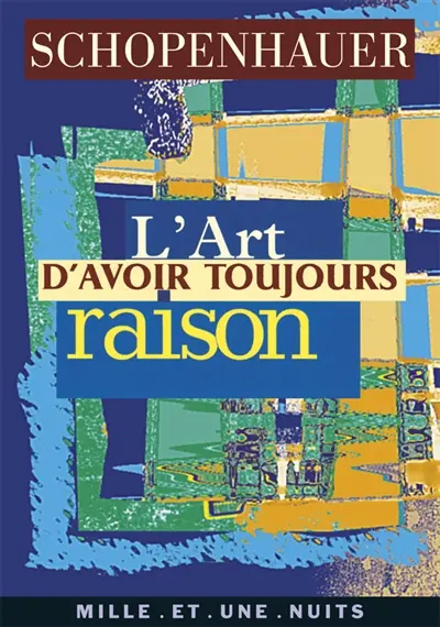 L'art d'avoir toujours raison