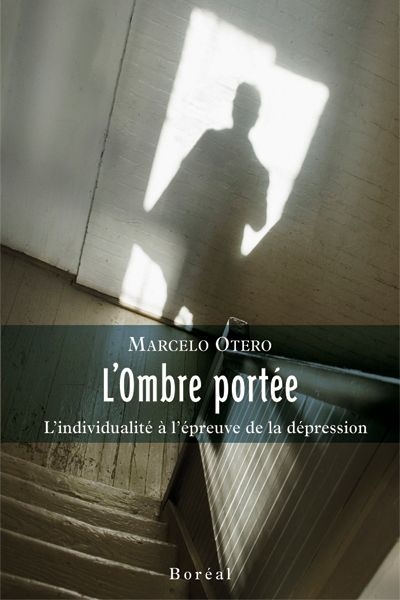 L'ombre portée : l'individualité à l'épreuve de la dépression