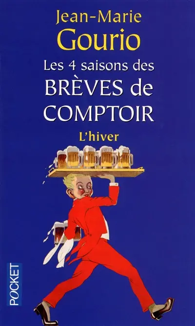 Les 4 saisons des brèves de comptoir. Vol. 4. L'hiver
