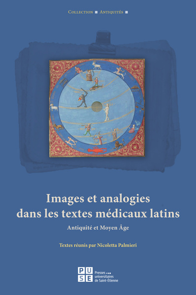 Images et analogies dans les textes médicaux latins : Antiquité et Moyen Age