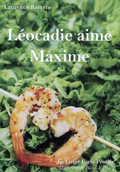 Léocadie aime Maxime