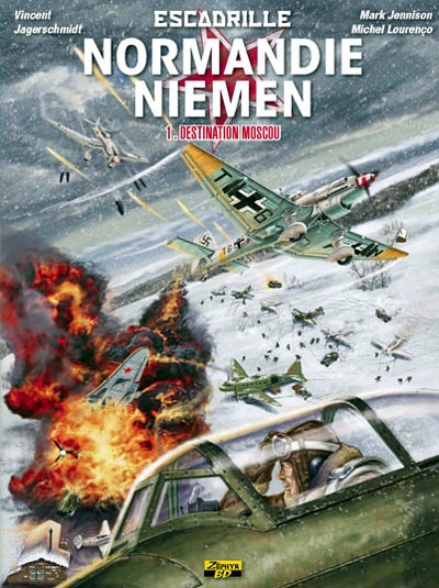 Escadrille Normandie-Niemen. Vol. 1. Destination Moscou