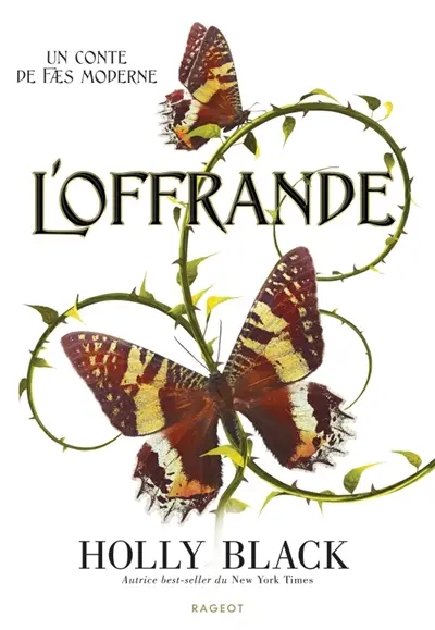 Un conte de faes moderne. Vol. 1. L'offrande