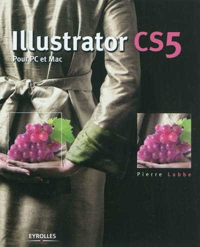 Illustrator CS5 : pour PC et Mac