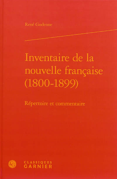 Inventaire de la nouvelle française, 1800-1899 : répertoire et commentaire