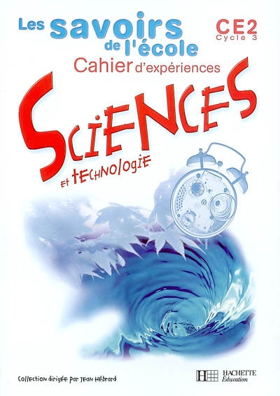 Les savoirs de l'école-cahier D'expériences-sciences et