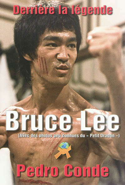 Derrière la légende : Bruce Lee