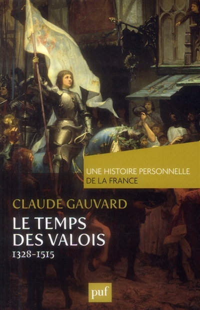 Le temps des Valois : 1328-1515
