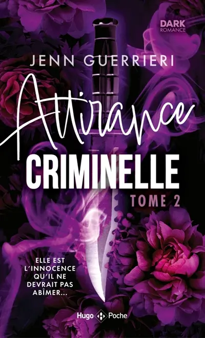 Attirance criminelle. Vol. 2