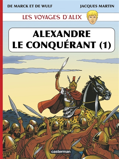 Les voyages d'Alix. Alexandre le Conquérant. Vol. 1