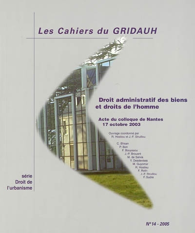 Droit administratif des biens et droits de l'homme : actes du colloque de Nantes, 17 octobre 2003