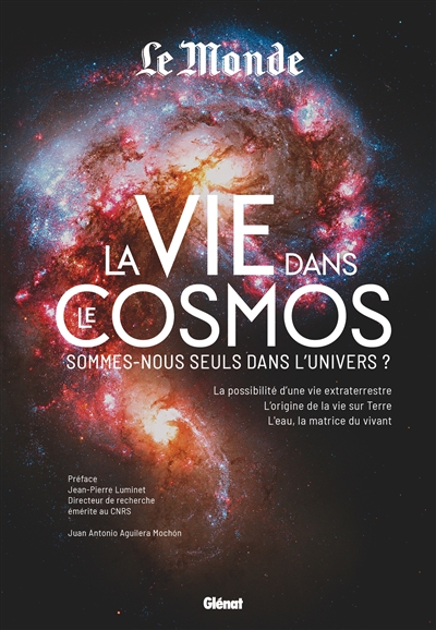 La vie dans le cosmos : sommes-nous seuls dans l'Univers ?