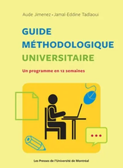 Guide méthodologique universitaire : un programme en 12 semaines