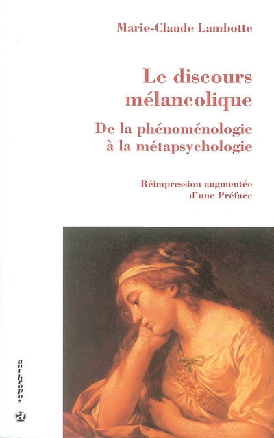Le discours mélancolique : de la phénoménologie à la métapsychologie