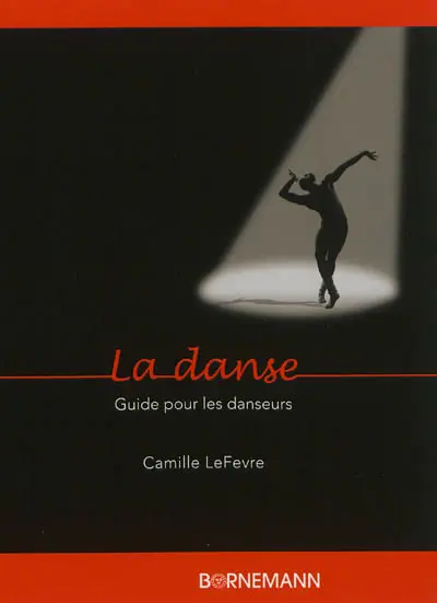 La danse : guide pour les danseurs
