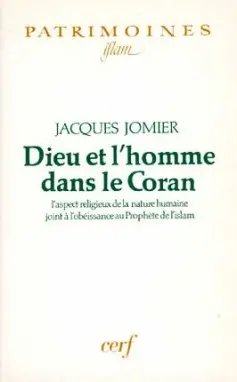 Dieu et l'homme dans le Coran : l'aspect religieux de la nature humaine joint à l'obéissance au Prophète de l'Islam