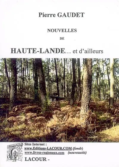 Nouvelles de Haute-Lande... et d'ailleurs