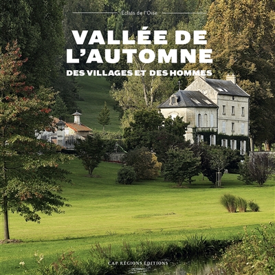 Vallée de l'Automne : des villages et des hommes