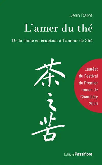 L'amer du thé : de la Chine en éruption à l'amour de Shù L'amer du thé : de la Chine en éruption à l'amour de Shù