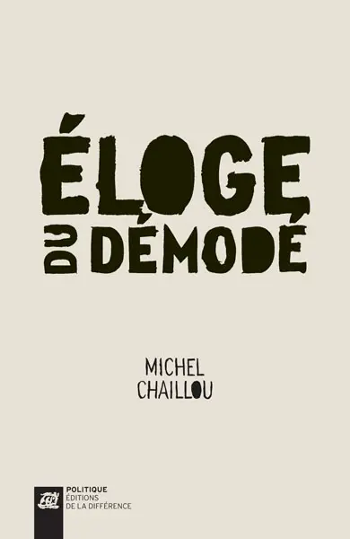 Eloge du démodé
