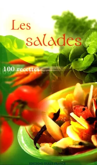 Les salades : 100 recettes