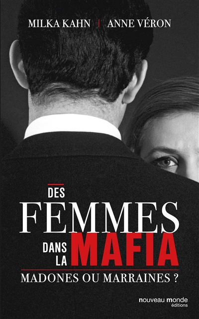 Des femmes dans la mafia : madones ou marraines ?