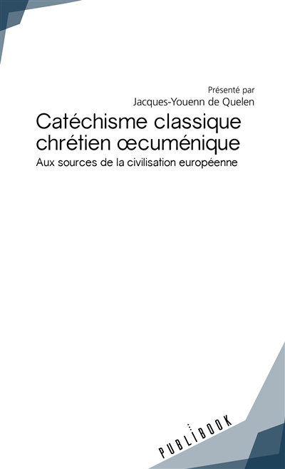 Catéchisme classique...