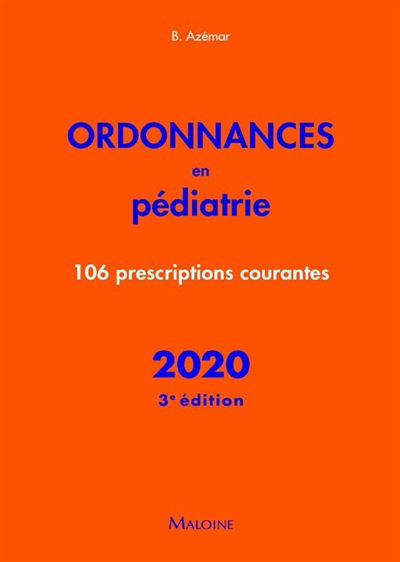 Ordonnances en pédiatrie : 106 prescriptions courantes : 2020
