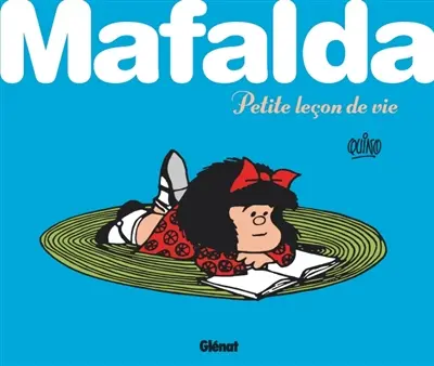 Mafalda. Petite leçon de vie