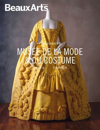 Musée de la Mode & du Costume-Fragonard : Arles, France