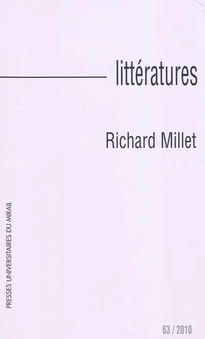 Littératures, n° 63. Richard Millet