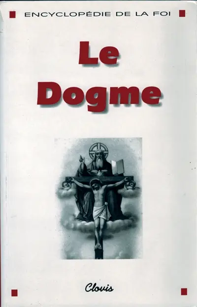 Exposition de l'histoire du salut. Le dogme
