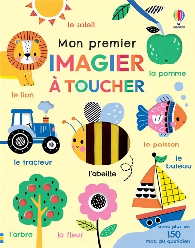 Mon premier imagier à toucher : avec plus de 150 mots du quotidien