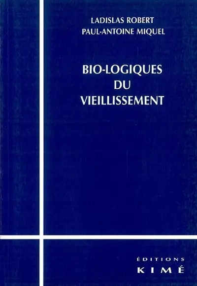 Bio-logiques du vieillissement