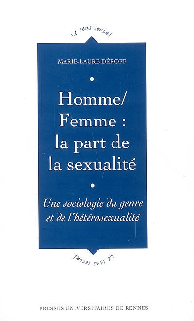 Homme-femme, la part de la sexualité : une sociologie du genre et de l'hétérosexualité