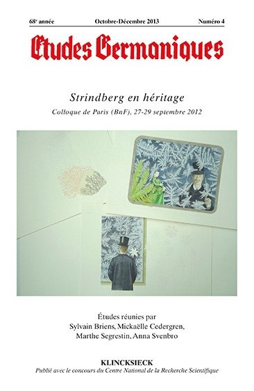 Etudes germaniques, n° 272. Strindberg en héritage : colloque de Paris (BnF), 27-29 septembre 2012
