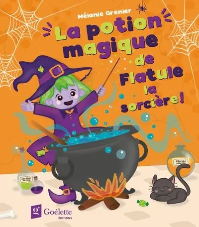 La potion magique de Flatule la sorcière !