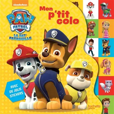 La Pat' Patrouille : mon p'tit colo
