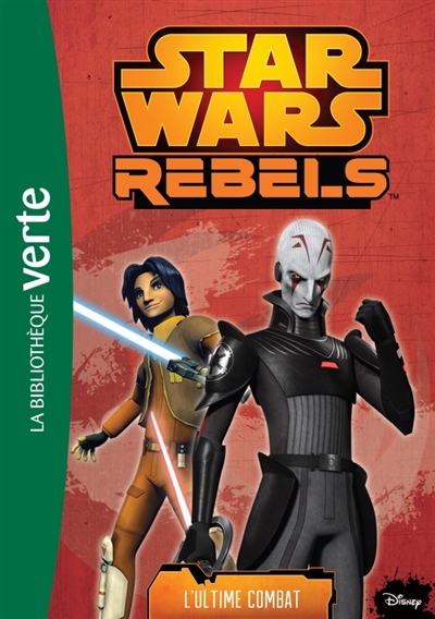 Star Wars rebels. Vol. 7. L'ultime combat