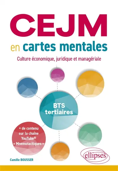 CEJM en cartes mentales : culture économique, juridique et managériale, BTS tertiaires