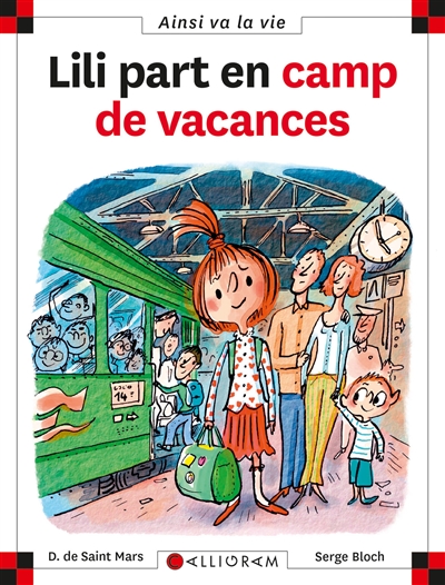 Ainsi va la vie. 80, Lili part en camp de vacances