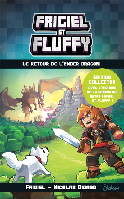 Frigiel et Fluffy, Tome 1 : Le retour de L'ender Dragon