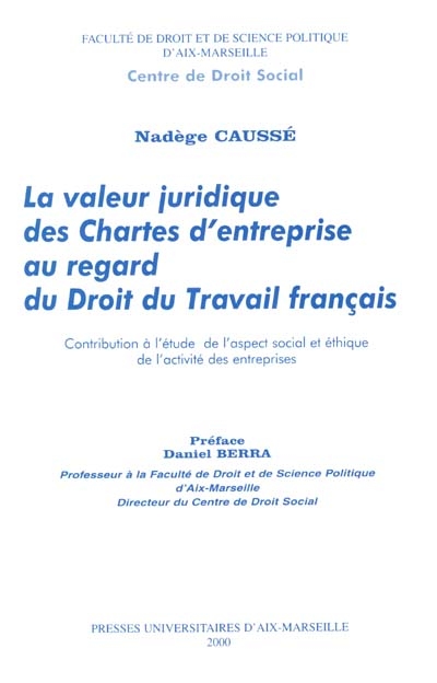 La valeur juridique des chartres d'entreprise au regard du droit du travail français : contribution à l'étude de l'aspect social et éthique de l'activité des entreprises