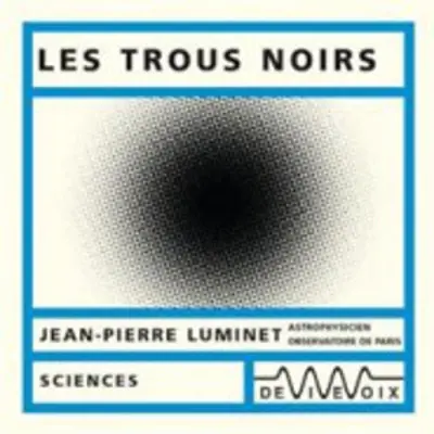 Les trous noirs