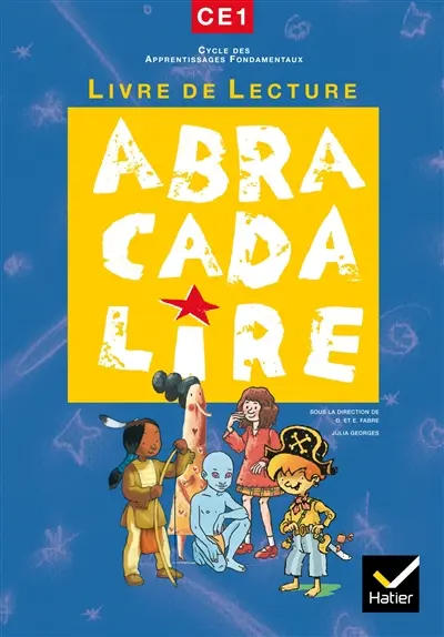 Abracadalire CE1 : livre de lecture