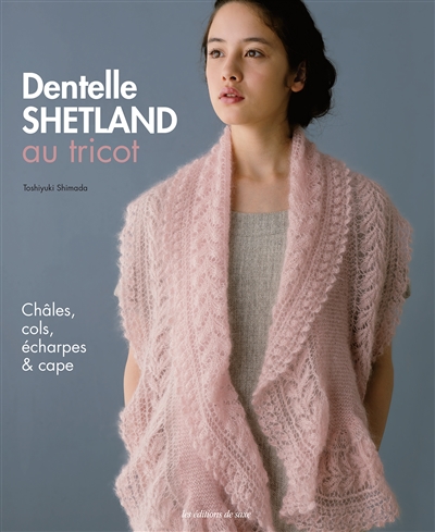 Dentelle shetland au tricot...