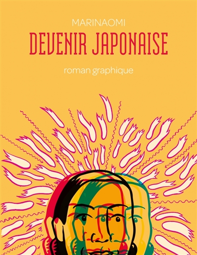 Devenir japonaise : roman graphique