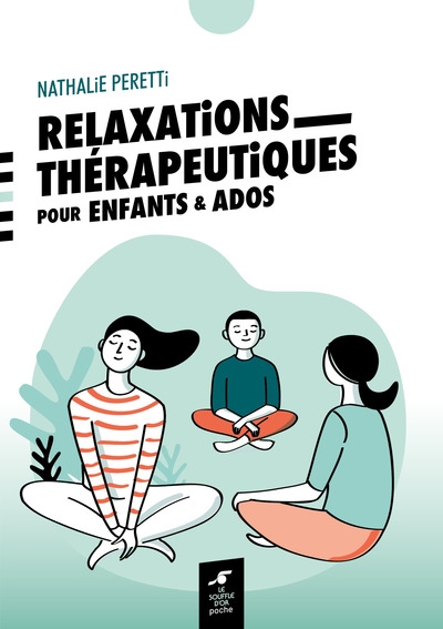 couverture du livre Relaxations thérapeutiques pour enfants & ados