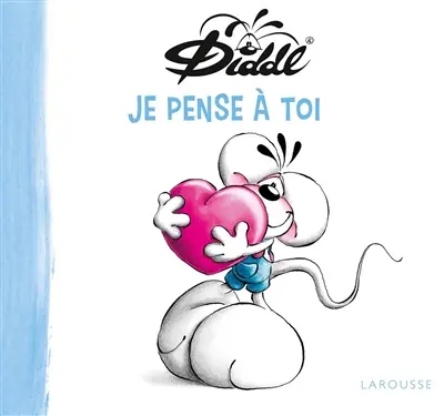 Diddl. Je pense à toi